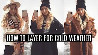 HOW TO LAYER FOR COLD WEATHER / WINTER! / Fashion Layering Hacks