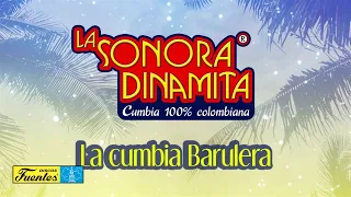 La Cumbia Barulera - La Sonora Dinamita / Discos Fuentes [Audio]