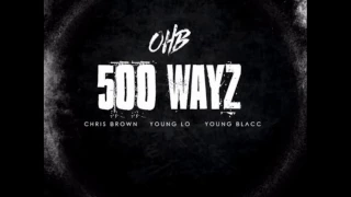 Chris Brown - 500 Wayz (Soulja Boy Diss) ft. Young Lo & Young Blacc