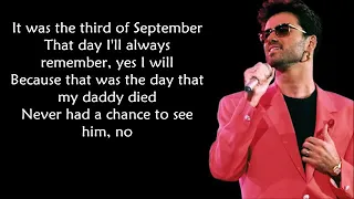 George Michael   KillerPapa was a rollinstone LYRICS Ohnonie HQ