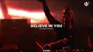 Believe In You - Avicii (Sandro Cavazza HQ vocals) by Amadeus S