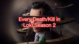 Every Death/Kill in Loki Season 2 (2023)