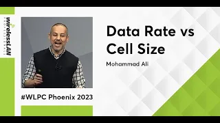 Data Rate vs Cell Size | Mohammad Ali | WLPC Phoenix 2023