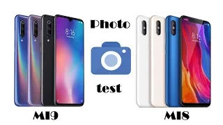 Фото сравнение Xiaomi MI8 vs Xiaomi MI9