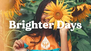 Brighter Days 🌻 - A Hopeful Indie/Pop/Folk Playlist