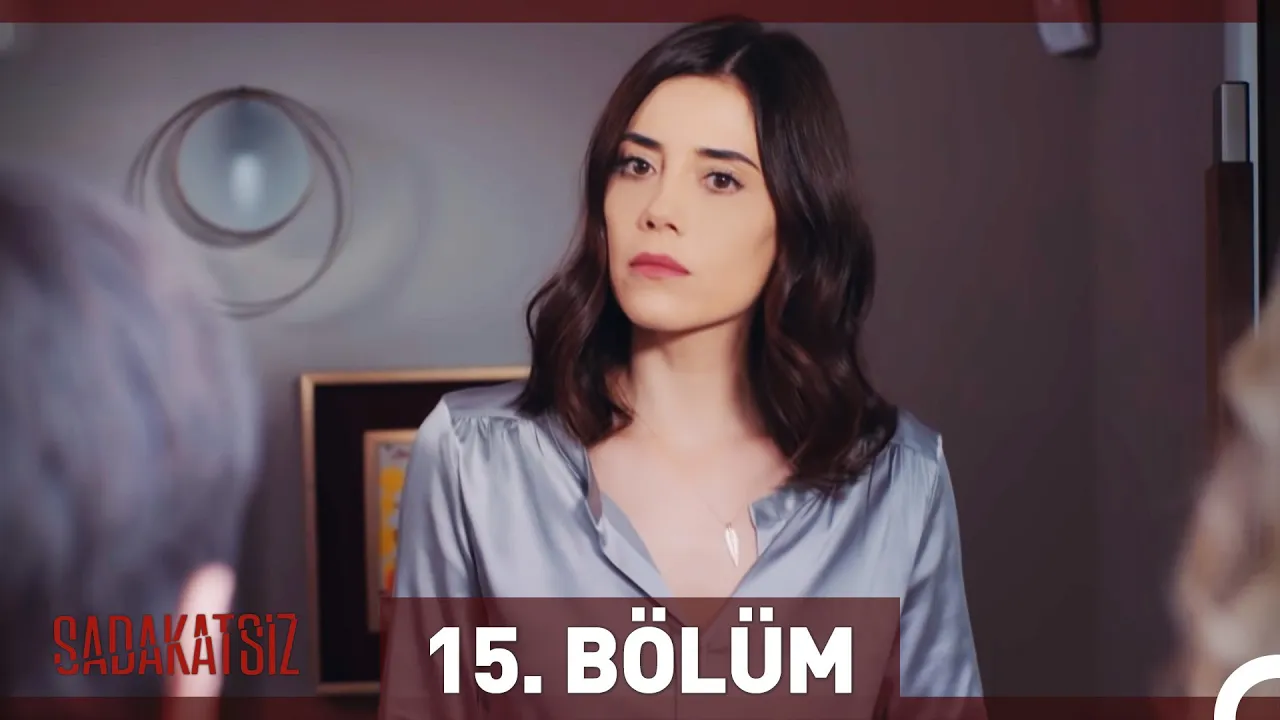 Sadakatsiz 15. Bölüm