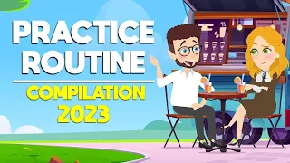 2023 English Practice Routine Compilation (Part1) | Improve Your English Fast