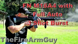 Full Auto FN M16A4 with 3 Shot Burst - TheFireArmGuy