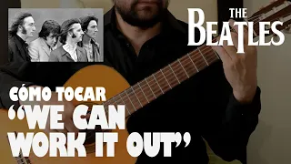 WE CAN WORK IT OUT-THE BEATLES. tutorial de guitarra acustica