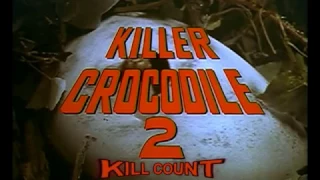 Killer Crocodile 2: Kill Count