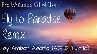 (Angelic Relaxing Music) Eric Whitacre’s Virtual Choir 4 Fly to Paradise Remix by Amber Aberle