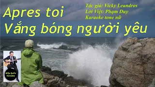 Apres Toi - Vắng Bóng Người Yêu - Karaoke Tone Nữ (E) - Việt-Anh-Pháp - Quốc Hiệp