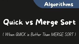 Quick Sort vs Merge Sort In Programming