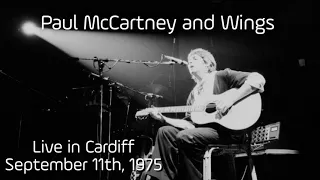 Paul McCartney and Wings - Live in Cardiff (September 11th, 1975)