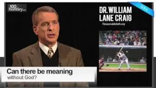 Can There Be Meaning Without God? Dr. William Lane Craig