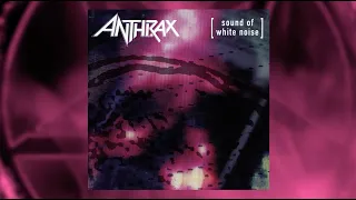 ANTHRAX 40 - EPISODE 17 - SOUND OF WHITE NOISE