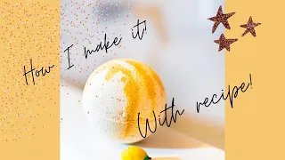 How I make my lemon drop bath bomb! With recipe!