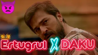 ERTUGRUL X DAKU SONG👿 || ERTUGRUL ATTITUDE STATUS||MUSLIMS ONTOP ||