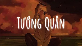 Nhạc Chill Lofi - Tướng Quân Lofi...Rượu Sầu Nâng Suốt Đêm Cho Quên Đi - Nhạc Lofi Tâm Trạng Buồn