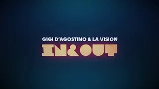 Gigi D'Agostino & LA Vision - In & Out ( Official Lyric Video )