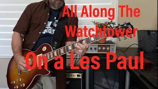 All Along The Watchtower Jam on a Les Paul