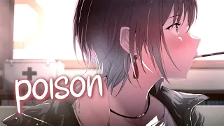 「Nightcore」 poison - Zevia ♡ (Lyrics)