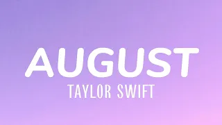 Taylor Swift - August (Lyrics)