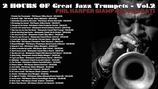 2 HOURS OF GREAT JAZZ TRUMPETS - Vol. 2 - Phil Harper/Giampaolo Casati