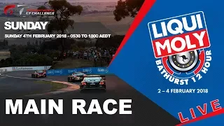 PART 2 - IGTC - LIQUI-MOLY Bathurst 12 hour 2018 - Main Race Last Half Hour - LIVE