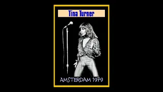 Tina Turner - Live in Amsterdam 1979  (Complete Bootleg)