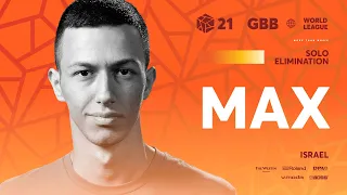 Max 🇮🇱 I GRAND BEATBOX BATTLE 2021: WORLD LEAGUE I Solo Elimination