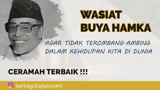 Ceramah Buya Hamka -  Wasiat Paling Penting Untuk Kehidupan Kita - Lakukan Ini dan Hidup Tenang