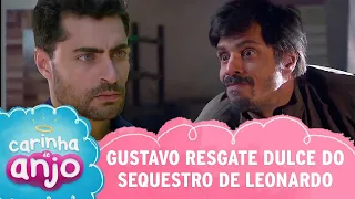 Gustavo resgara Dulce do sequestro de Leonardo | Carinha de Anjo