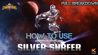 How to use Silver Surfer |Abilities breakdown| Marvel Contest of Champions