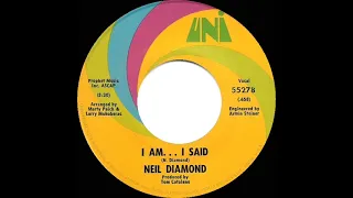 1971 HITS ARCHIVE: I Am… I Said - Neil Diamond (mono 45)