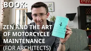 ZEN AND THE ART OF MOTORCYCLE MAINTENANCE (for Architects)