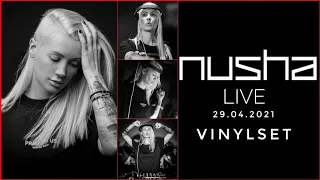 Nusha -live- livestream 29.04.2021,vinyl videoset