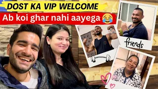 Dost ka VIP welcome |Ab koi guest ghar nahi aayega | Aman and Iti vlogs