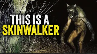 Skinwalkers Are Real!