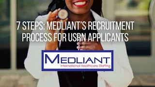 7 Steps: Medliant’s Recruitment Process For USRN Applicants