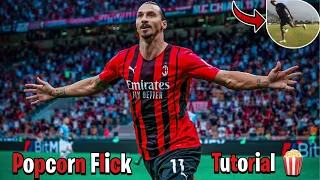 Learn Zlatan's Popcorn Flick In 2 Minutes!🇸🇪🍿| POPCORN FLICK UP TUTORIAL 📚