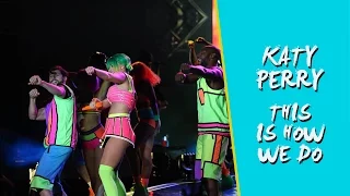 Katy Perry - This Is How We Do + Last Friday Night (Live From Bogota) Full HD