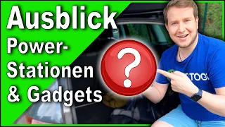 NEU: Powerstationen AUSBLICK & neue Gadgets für den CAMPER Urlaub | Wohnmobil | Caravan