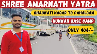 Shree Amarnath Yatra EP 02 | Bhagwati Nagar To Pahalgam | By Bus | Nunwan Base Camp | Complete Info💯