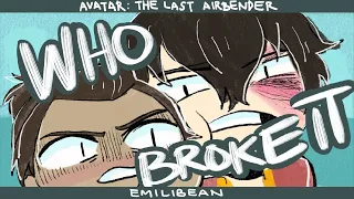 |ATLA| Who Broke It - Avatar Animatic ft Gaang