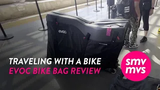 Traveling With A Bike - Evoc Bike Bag Pro Case Review