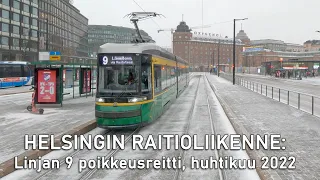 Helsinki Tramway: Line 9 Diverted route, April 2022. (Eng sub.)