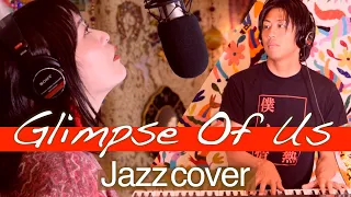 Glimpse Of Us/Joji【jazz cover】piano&vocal cover