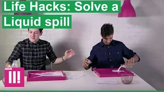 Ben Hart's Life Hacks: How to Solve a Liquid Spill