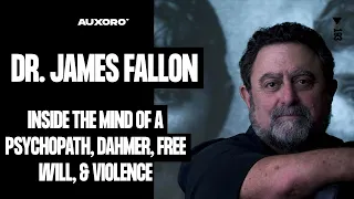 James Fallon: INSIDE THE MIND OF A PSYCHOPATH, Discovering Ones Own Psychopathy, Dahmer, & Free Will